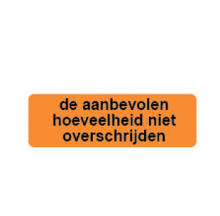 De aanbevolen hoevelheid niet overschrijden